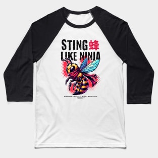 Sting Like Ninja Honey Bee Lover Baseball T-Shirt